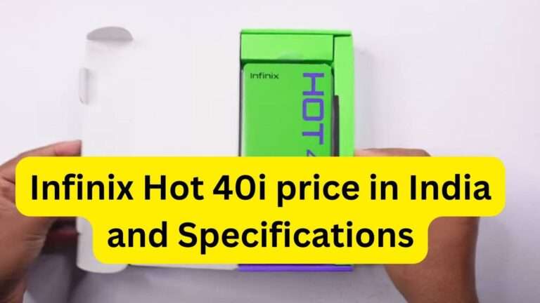 Infinix Hot 40i price in India and Specifications